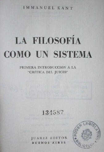 La filosofía como un sistema : primera introducción a la "critica del juicio"