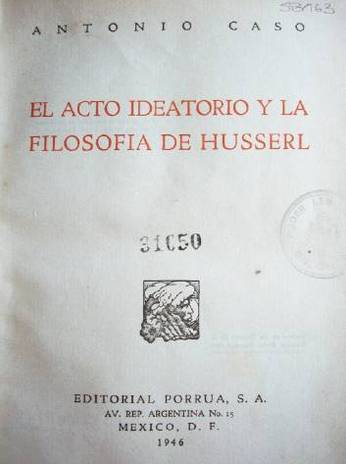 El acto ideatorio y la filosofía de husserl