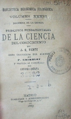 Doctrina de la ciencia : principios fundamentales de la ciencia del conocimiento