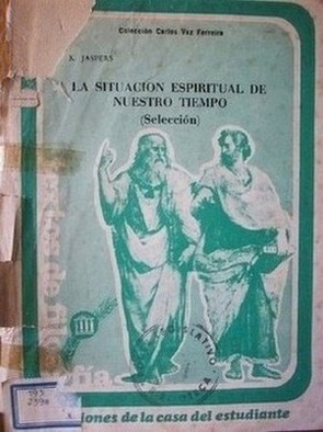 La situación espiritual de nuestro tiempo : (selección)