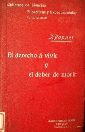 El derecho a vivir y el deber de morir : (consideraciones filosófico-sociales)