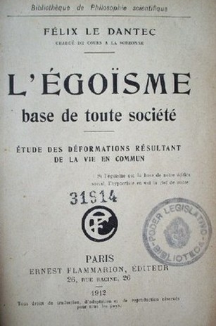 L'égoïsme : base de toute société : etude des deformations resultant de la vie en commun