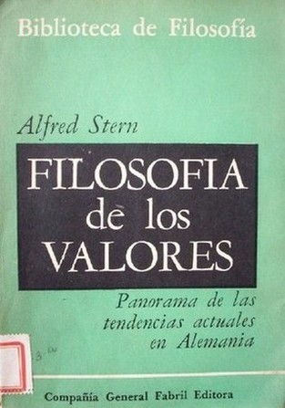 Filosofía de los valores : panorama de las tendencias actuales en Alemania