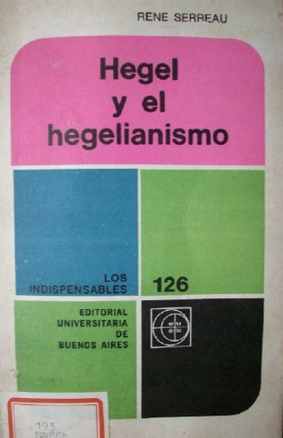 Hegel y el hegelianismo