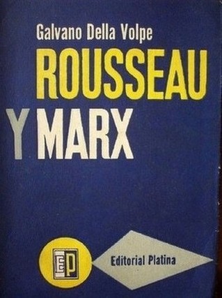 Rosseau y Marx : y otros ensayos de critica materialista