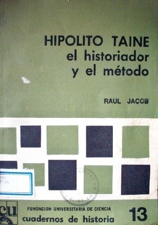 "HipólitoTaine : El historiador y el método"