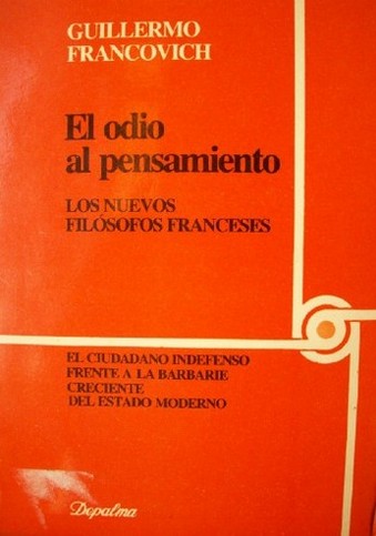 El odio al pensamiento : los nuevos filósofos franceses
