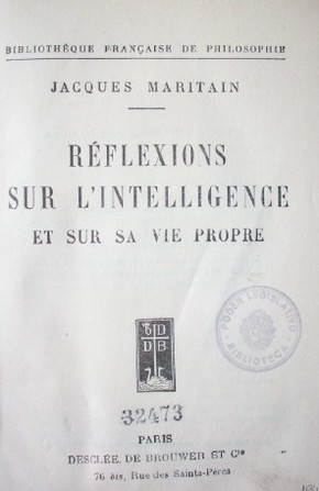 Réflexions sur l'intelligence : te sur sa vie propre