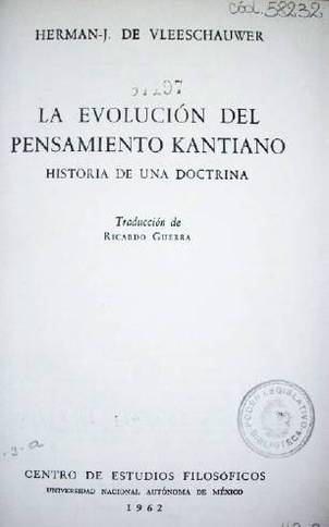 La evolución del pensamiento kantiano : historia de una doctrina