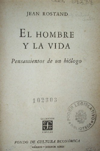 El hombre y la vida : pensamientos de un biológo