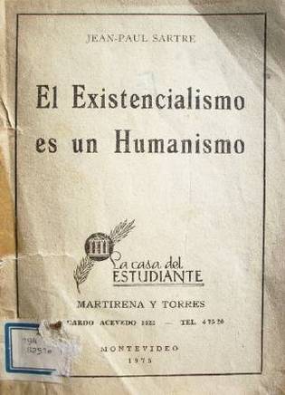 El existencialismo es un humanismo