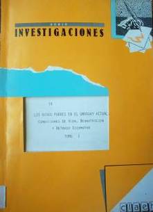 Los niños pobres en el Uruguay actual : condiciones de vida, desnutrición y retraso sicomotor.