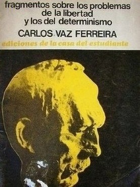 Fragmentos sobre los problemas de la libertad y los del determinismo