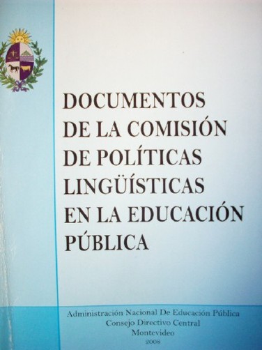Documentos de la Comisión de Políticas Lingüísticas en la Educación Pública