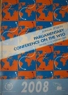 Annual session parliamentary conference on the WTO