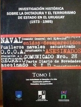Investigación histórica sobre la dictadura y el terrorismo de Estado en el Uruguay (1973-1985)