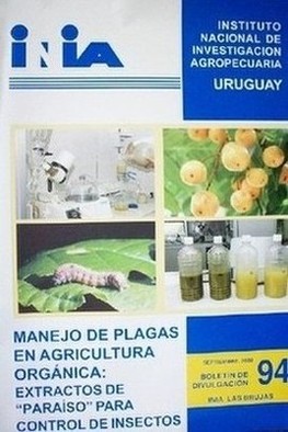 Manejo de plagas en agricultura orgánica : extractos de "paraíso" para control de insectos