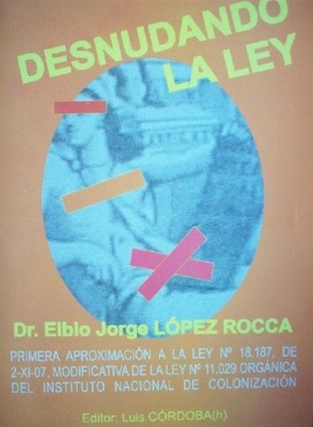[Desnudando la Ley] : Primera aproximación a la Ley Nº18.187, de 2-XI-07