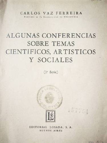 Algunas conferencias sobre temas científicos, artísticos y sociales