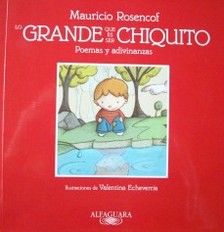 Lo grande que es ser chiquito : poemas y adivinanzas