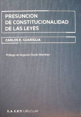 Presunción de constitucionalidad de las leyes