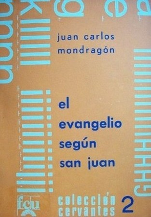 El evangelio según San Juan : estudio de cuatro episodios