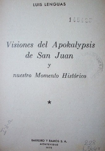 Visiones del Apokalypsis de San Juan y nuestro momento histórico