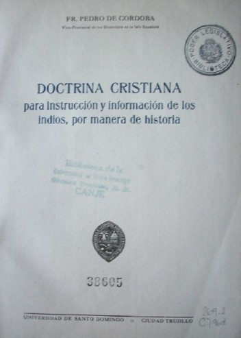 Doctrina cristiana : para instrucción y información de los indios, por manera de historia