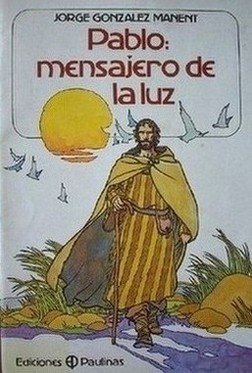 Pablo : Mensajero de Luz