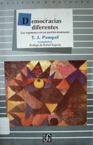 Democracias diferentes : los regímenes con un partido dominante