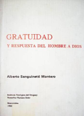 Gratuidad y respuesta del hombre a dios