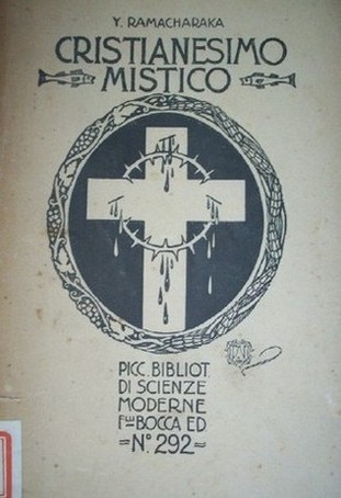 Cristianesimo mistico : ossia gli insegnamenti esoterici del divin Maestro