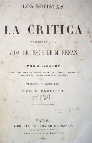 Los sofistas y la crítica : respuesta a la vida de Jesús de M. Renan