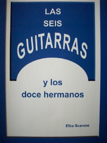 Las seis guitarras y los doce hermanos