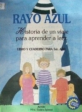 Rayo azul : historia de un viaje para aprender a leer