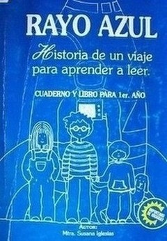 Rayo azul : historia de un viaje para aprender a leer