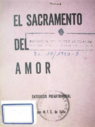 El sacramento del amor : catequesis prematrimonial