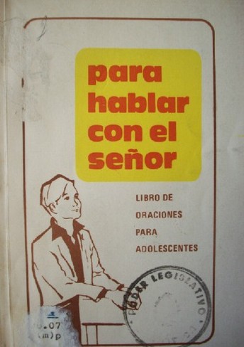 Para hablar con el Señor : libro de oraciones para adolescentes