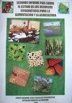 Segundo informe país sobre el estado de los recursos fitogenéticos para la alimentación y la agricultura : República Oriental del Uruguay : 2007