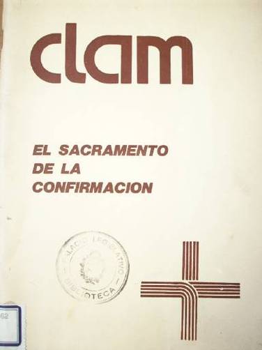 El Sacramento de la Confirmación