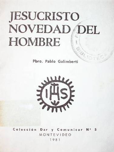 Jesucristo novedad del hombre