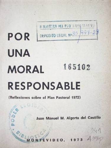 Por una moral responsable : (reflexiones sobre el Plan Pastoral 1972)