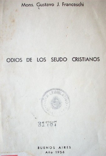 Odios de los seudo cristianos