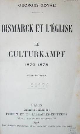 Biskmarck et l'eglise le culturakmpf 1870-1878
