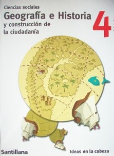 Ciencias sociales 4 : geografía e historia y construcción de la ciudadanía