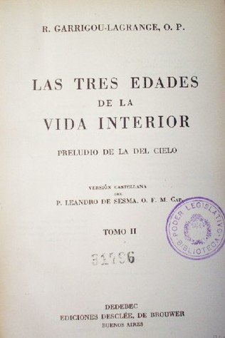 Las tres edades de la vida interior : preludio de la del cielo