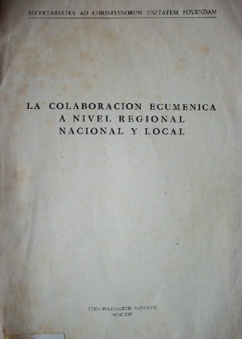 La colaboración ecuménica a nivel regional, nacional y local