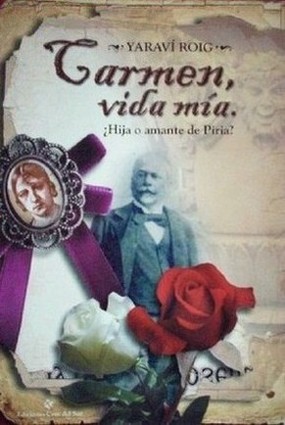 Carmen, vída mía : ¿hija o amante de Piria?