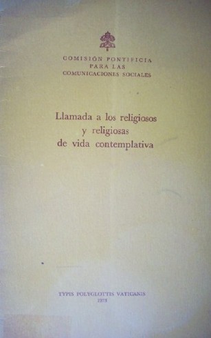 Llamada a los religiosos y religiosas de vida contemplativa