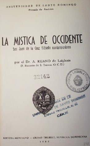 La mística de occidente : San Juan de la cruz filósofo contemporáneo